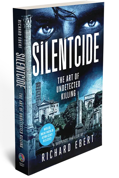 Slientcide: The Art of Undetected Killing - a - a suspense thriller by Richard Ebert