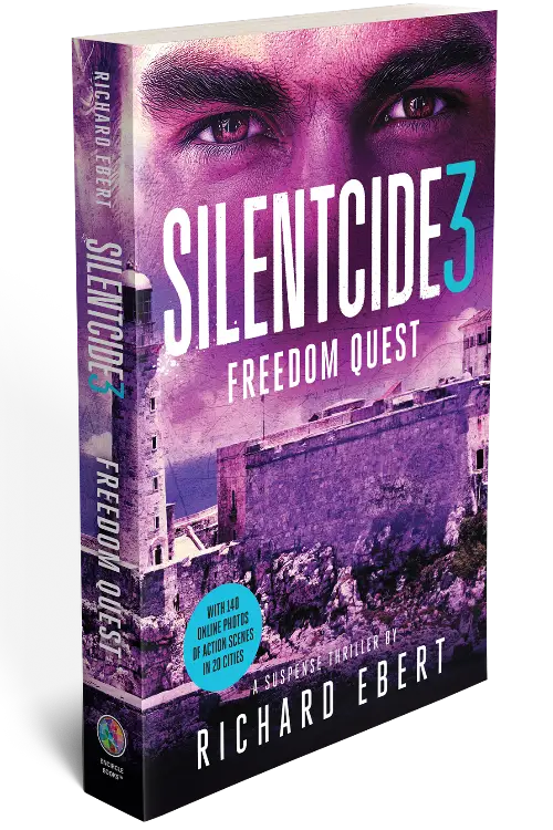 Silentcide 3: Freedom Quest - a suspense thriller by Richard Ebert